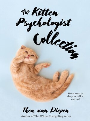 cover image of The Kitten Psychologist Collection